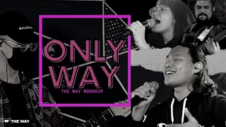 Download Only Way - Planetshakers | The Way Worship MP3