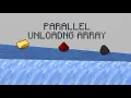 minecraft how to make a parallel unloading array