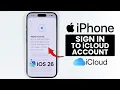 iOS 26 How to Sign In to Apple Account on iPhone - iCloud Account