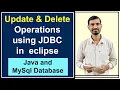 Update and Delete Operation using JDBC CRUD Operation Java MySql Connection