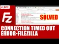 LIVE How to Fix-Connection Refused TimeOut Error After 20 Seconds in Filezilla