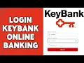 How To Login KeyBank Online Banking 2024 KeyBank Online Banking Account Sign In Tutorial