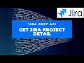 How to Get Jira Project Detail through REST API Jira REST API