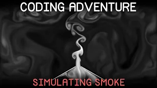 Coding Adventure Simulating Smoke