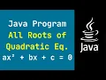 Java Program to Find all Roots of a Quadratic Equation