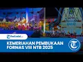 Lagu Pembukaan FORNAS VIII NTB 2025 Berlangsung Meriah, Wapres Gibran dan Putra Erdogan Batal Hadir