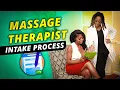 Massage Client Intake IN DEPTH Massage Intake Tips and Tools