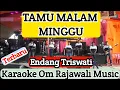 Download Lagu TAMU MALAM MINGGU - KARAOKE  DANGDUT ORIGINAL - Endang Triswati | Om Rajawali Music @karaokerajawali