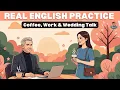 Learn English with Real Conversations | Improve Your English Listening | Easy English Conversation