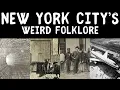 Exploring New York City s Weird Folklore Myths and Legends of the United States