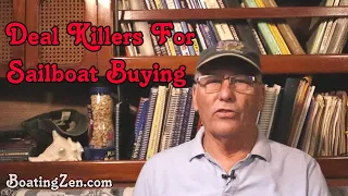 Top 5 Deal Killers When Buying a Sailboat