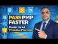 49 PMP Predictive Processes Explained Pass PMP Faster