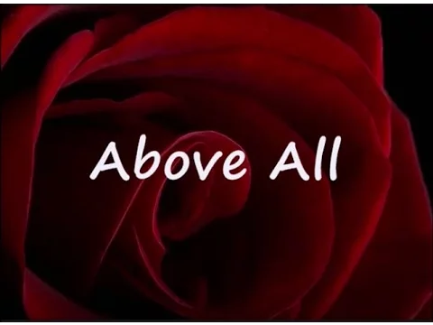 Download MP3 ABOVE ALL by Michael W Smith Lyrics