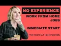 Work From Home Jobs No Experience Immediate Start
