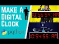 Python Tutorials Projects 04 - How to Create a Digital Clock Using Python CLOCK Source Code
