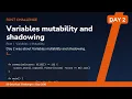 Variables mutability and shadowing - Day Rust Challenge