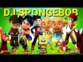 Download Lagu 🎤 Dj Spongebob | Versi Boboiboy, Shiva Antv, Ejen Ali, Upin \u0026 Ipin, Monkart | Parody