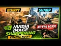 How to Enable NVIDIA Image Sharpening Sharper Games Without FPS Loss