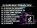 Download Lagu DJ SLOW BASS TERBARU 2024 | DJ GAYUNG TAK BERSAMBUT 🎵 DJ KUA BUATKU SEKECEWA ITU FULL BASS