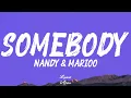 Nandy & Marioo - SOMEBODY(lyrics)