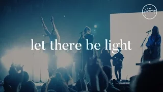 let there be light hillsong worship