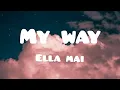 Ella Mai - My Way (Lyrics)