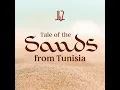 Download Lagu Tale of the Sands from Tunisia