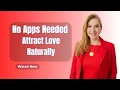 How to Find Love Without Dating Apps