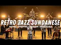 Download Lagu 🎷RETRO JAZZ SUNDA - LAGU NU COCOK KANGGO DAMEL | NYANTEI | LELESON | NOSTALGIA - KANDAS