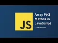 JavaScript Array Method Explained Part - 2