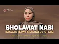 Lagu SHOLAWAT NABI BACAAN RAWI DAN MAHALUL QIYAM MERDU KUMPULAN BACAAN MAULID NABI - AHYANI ZAKIYANI