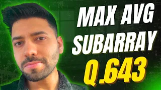 LeetCode 643 Maximum Average Subarray Sliding Window for FAANG Interviews