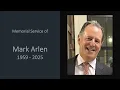 Memorial Service of Mark Arlen