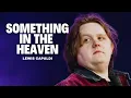 Download Lagu Something in The Heaven - Lewis Capaldi