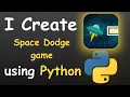 I CREATE SPACE DODGE GAME USING PYTHON