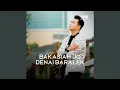 Download Lagu Bakasiah Jo Denai Baralek Jo Urang