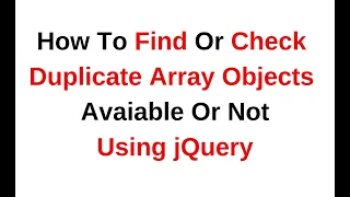 check duplicate values in array object dynamically jquery 3 3 1