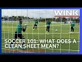Soccer 101 What does a clean sheet mean