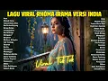 Lagu Lagu Hits Viral TikTok 2026 🎧 Lagu Rhoma Irama Versi India Paling Banyak Dicari