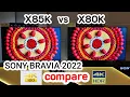 Sony X85K vs X80K