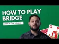 How to Play Bridge 5 Minute Quick Start Guide
