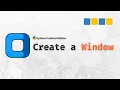 How to Create a Window in CustomTkinter - Python GUI with CustomTkinter