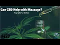 CBD Massage Can It Really Relieve Pain and Stress