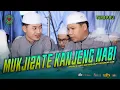 Download Lagu NOSTALGIA ...!!! MUKJIZATE KANJENG NABI II MAJELIS GANDRUNG NABI
