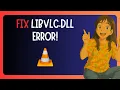 How To FIX Libvlc dll Missing in Windows 11