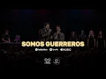 Somos Guerreros - Eco Eterno ft. Ritmo Sonoro Celestial (Video Oficial)