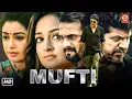 Download Lagu Mufti Full Hindi Dubbed Action Romantic Movie | Shiva Rajkumar | Sriimurali | Shanvi Srivastava