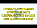 DevOps SysAdmins Nginx fallback configuration in case DNS is unreachable