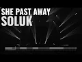 Soluk - She Past Away
