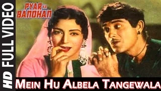mein hu albela tangewala pyar ka bahdhan hindi movie song johny walker comedy song